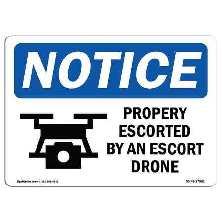 SIGNMISSION OSHA Notice Sign, 10" H, 14" W, Property Protected By An Escort Drone Sign With Symbol, Landscape OS-NS-D-1014-L-17901